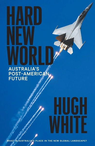 Hugh White | Hard New World | Taschenbuch | Englisch (2026) | Black Inc.-image