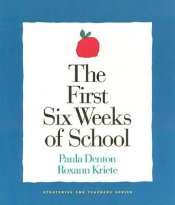 The First Six Weeks of School (1st ed - out of print) (Strategies f - VERY GOOD