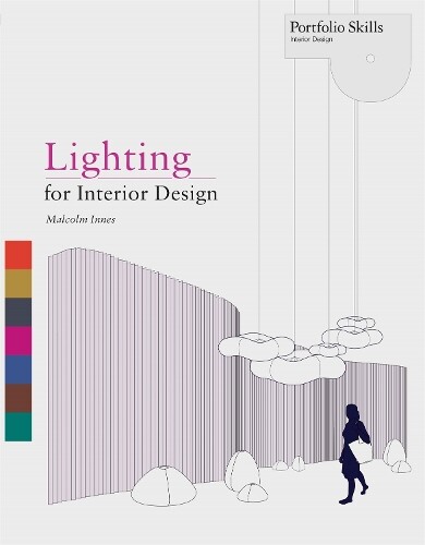 Malcom Innes Lighting for Interior Design (Tascabile) Portfolio Skills