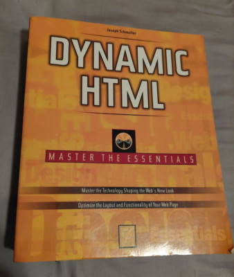 Dynamic Html: Master All the Essentials by Joe Schmuller Paperback 1998 Tech