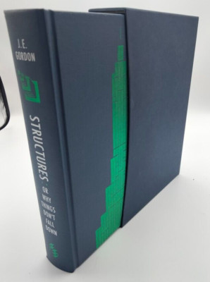 Structures Or Why Things Don't Fall Down - J.E. Gordon/2013 Folio Society London