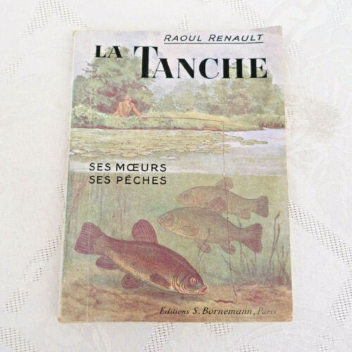 LA TANCHE  , SES MOEURS SES PECHES PAR R . RENAULT . 1947 . TRES BON ETAT . - Zdjęcie 1 z 4