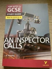 York Notes for GCSE English (Grade 9-1) - An Inspector Calls The Study Guide