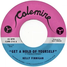 KELLY FINNIGAN Get A Hold Of Yourself 7" NEW VINYL Colemine 