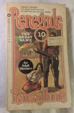 RENEGADE # 10 THE GREAT GAME BY RAMSAY THORNE  ADULT WESTERN SERIES  ACTION GGA 