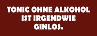 Holzschild 10X27 Cm Tonic Ohne Alkohol Ginlos Essen Trinken Deko Geschenk Holz S