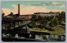 American Thread Company Mill 4 West Side Willimantic CT Connecticut Postcard N1