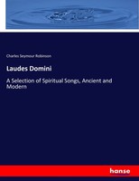 Charles Seymour Robinson | Laudes Domini | Taschenbuch | Englisch (2017)