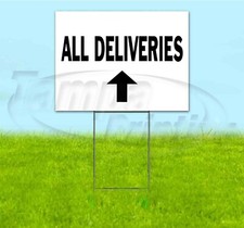 ALL DELIVERIES ARROW 18x24 Yard Sign WITH STAKE Corrugated Bandit DIRECTIONAL