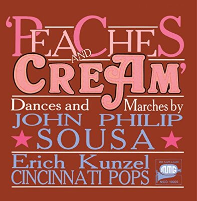 Cincinnati Pops/kunzel - Sousa: Peaches And Cream [CD]