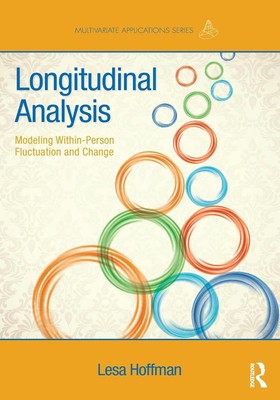 Longitudinal Analysis: Modeling Within-Person Fluctuation and Change by Lesa Hof