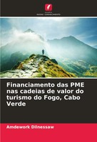 Amdework Dilnessaw | Financiamento Das PME Nas Cadeias De Valor Do Turismo Do...