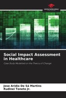 Jose Aridio De Sá Martins (U. A.) | Social Impact Assessment In Healthcare