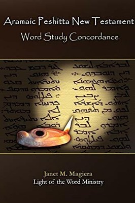 Aramaic Peshitta New Testament Word Study Buch LIGHT OF THE WORD MINISTRY