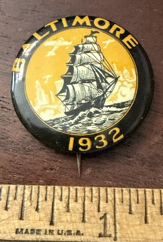 Baltimore 1932,Sailing Ship Pinback Vintage ,1.25 in Dia Backing Paper