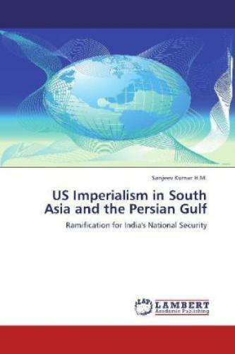 Thumbnail - Us Imperialism In South Asia And The Persian Gulf Ramification For