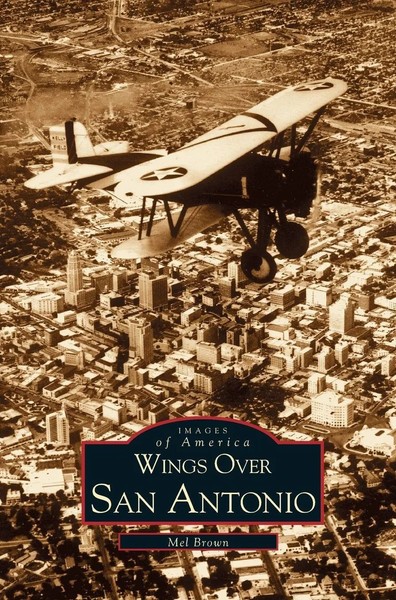 Mel Brown | Wings Over San Antonio | Buch | Englisch (2001) | Gebunden-image