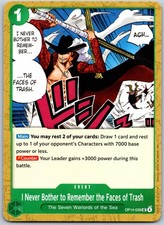 I Never Bother to Remember the Faces of Trash UC OP14-038 NM