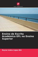 Reyna Isidra LóPez Blé | Ensino De Escrita AcadéMica Efl No Ensino Superior