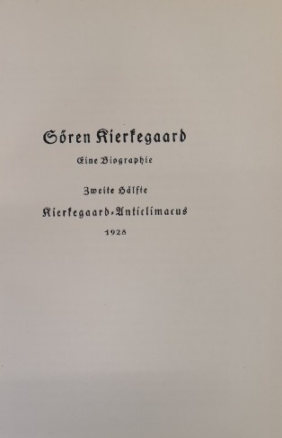Auseinandersetzungen IV. Kierkegaard. II. Teil. Gesammelte Werke Band XI. Schrem - Picture 6 of 7