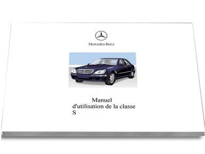 MERCEDES-BENZ Mercedes Classe S 4 versions 1999-2005 Notice d'Utilisation Français