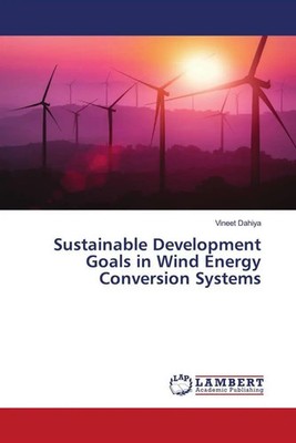 Sustainable Development Goals in Wind Energy Conversion Systems Vineet Dahiya
