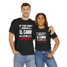 El Camino Shirt El Camino Gift El Camino Lover Gift T Shirt El Camino Tee