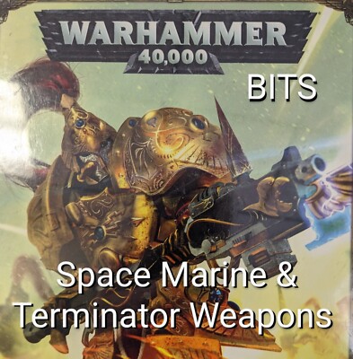WARHAMMER 40K Bits SPACE MARINE & TERMINATOR WEAPONS Multi Listing | eBay