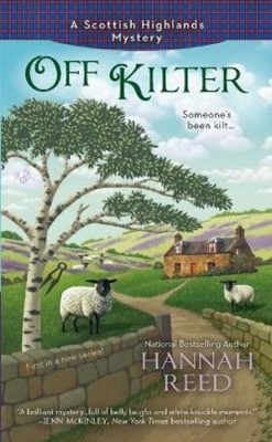 Hannah Reed Off Kilter (Taschenbuch) Scottish Highlands Mystery