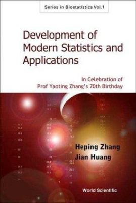 DEVELOPMENT OF MODERN STATISTICS AND RELATED TOPICS: IN CELEBRATION OF PROF YAOT
