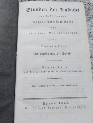 Stunden der Andacht zur Beförderung wahren Christenthums und häuslicher Gottes..
