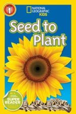 National Geographic Readers: Seed to Plant - Paperback - GOOD