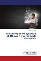 Dhaval B. Patel | Multicomponent Synthesis Of 4H-Pyran-3-Carboxylate Derivatives
