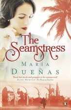 THE SEAMSTRESS, MARIA DUENAS, PAPERBACK.