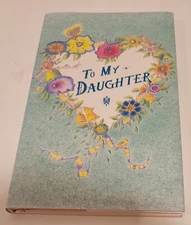 "To My Daughter" The Peter Pauper Press Small Book - 1990 - EUC