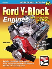 Ford Y-block 239 256 272 292 312 Engines How To Rebuild Modify Book
