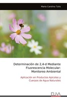 Maria Carolina Talio | DeterminacióN De 2,4-D Mediante Fluorescencia Molecular