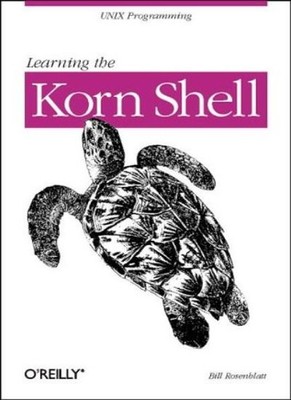 Learning the Korn Shell (Nutshell Handbook),Bill Rosenblatt
