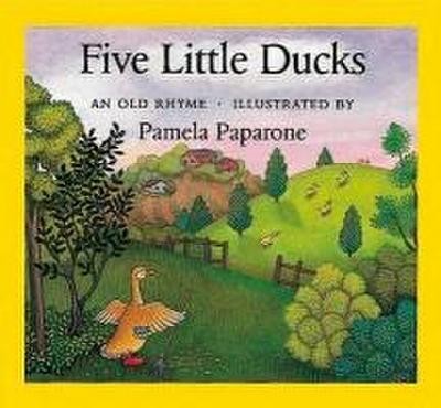 Five Little Ducks, Pamela Paparone