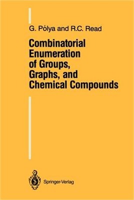 Combinatorial Enumeration of Groups, Graphs, and Chemical Compounds (Paperback o