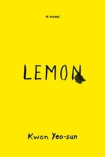 Lemon: A Novel - 9781635420883, Kwon Yeo-sun, hardcover, new