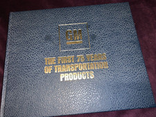 GENERAL MOTORS,  THE FIRST 75 YEARS OF TRANSPORTATION PRODUCTS,  hardback book