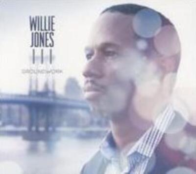 WILLIE III JONES: GROUNDWORK - CD