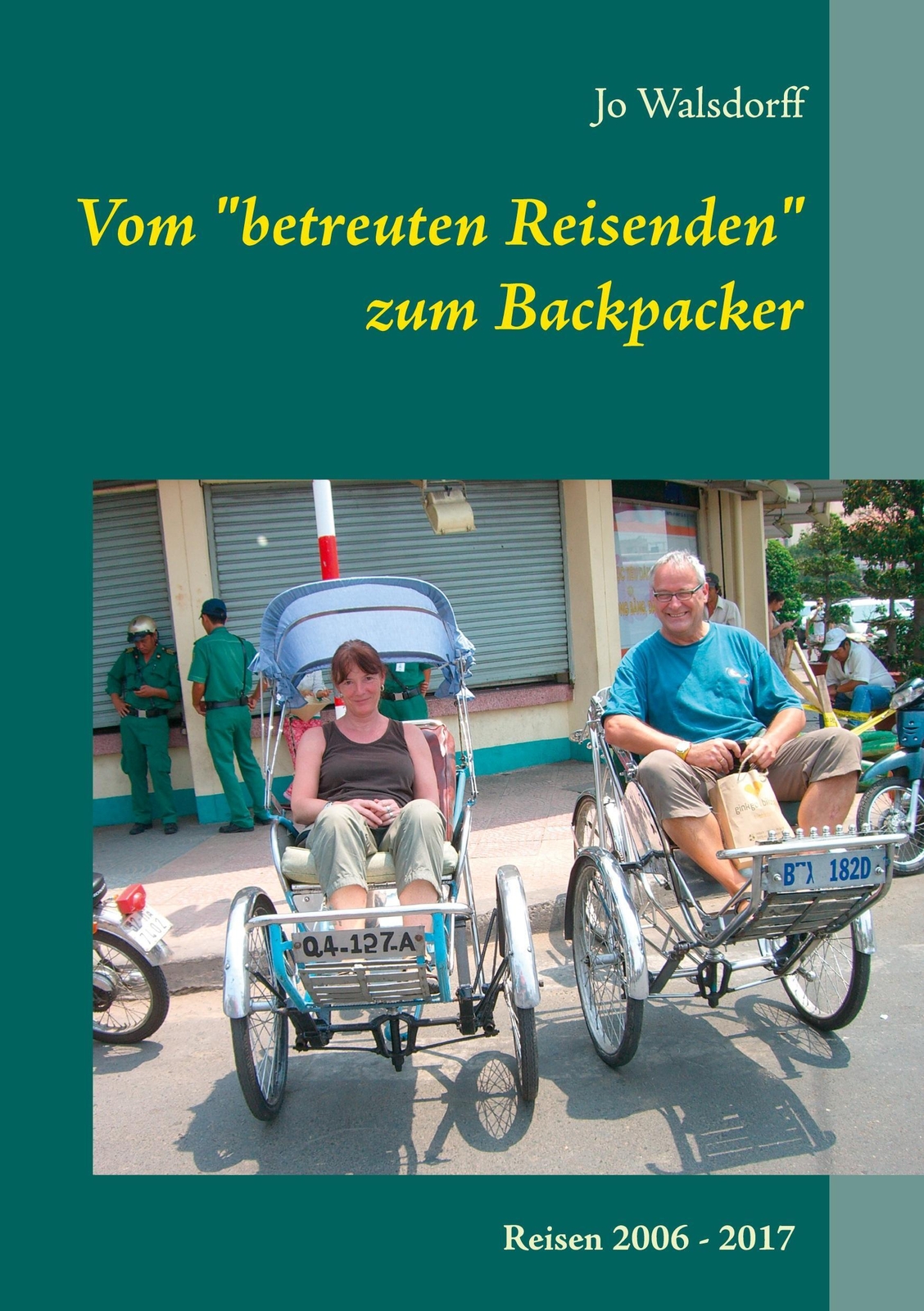Thumbnail - Vom Betreuten Reisenden Zum Backpacker | Jo Walsdorff | Taschenbuch |