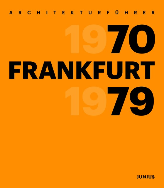 Architekturführer Frankfurt 1970-1979 Lutz Kleinhans
