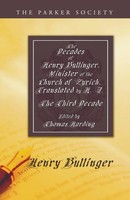 Henry Bullinger | The Decades Of Henry Bullinger, Minister Of The Church Of...
