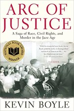 Arc of Justice: A Saga of Race, Civil Rights, and Murder in the Jazz Age, Kevin 