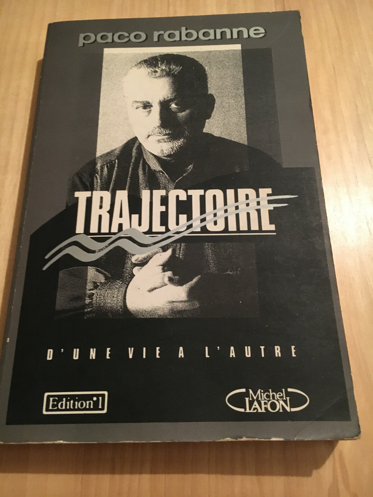 PACO RABANNE / TRAJECTOIRE D UNE VIE A L AUTRE / ED MICHEL LAFONT | eBay