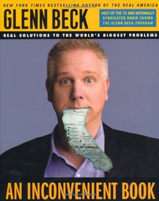 An Inconvenient Book: Real Solutions to the World's Biggest Problems by Glenn B