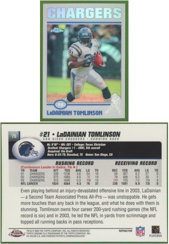 LaDainian Tomlinson 2004 Topps Chrome #75 REFRACTOR - Rams - VERY NICE!